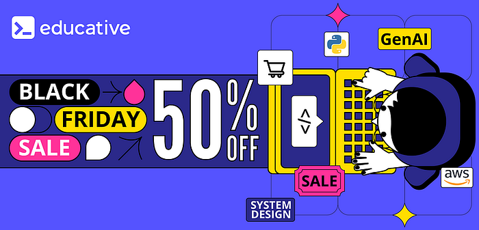 Educative Black Friday and Cyber Monday SALE (55% OFF)