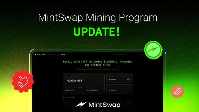 MintSwap Madencilik Programı Güncellemesi: Maksimum Etki için Optimize Edilmiş Ödüller!