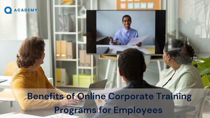 The Benefits of Online Corporate Training Programs for Employees