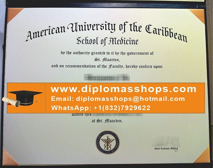 Get American University of the Caribbean diploma, Copy American ...