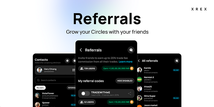 XREX Circles: Trade Together, and Earn Money — refferals