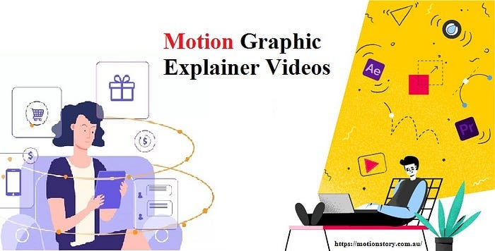 The Art Of Storytelling Through Motion Graphic Explainer Videos