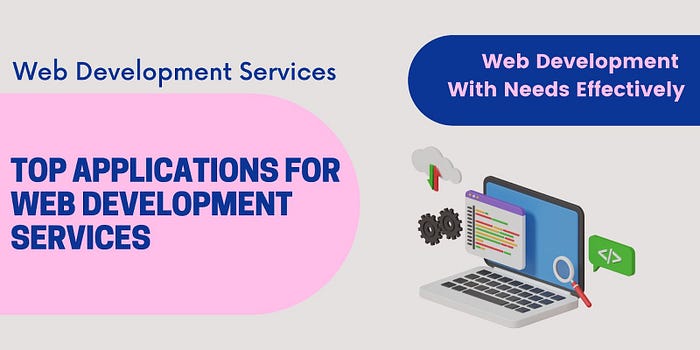 Applications for Web Development