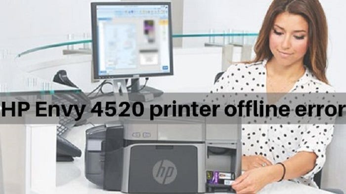 Steps to fix HP Envy 4520 printer offline error? | by print withus | Medium