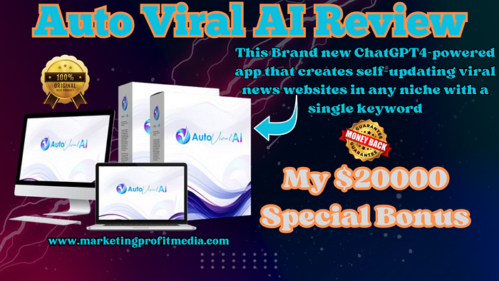 Auto Viral AI Review — Create Automated News Websites in Any Niche!