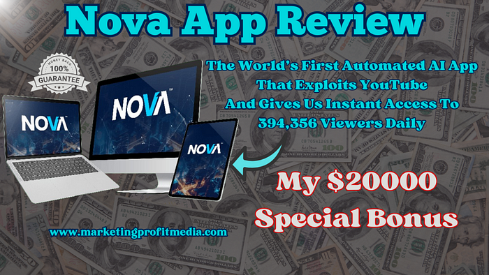Nova App Review — Automated Exploit YouTube Traffic & Sales