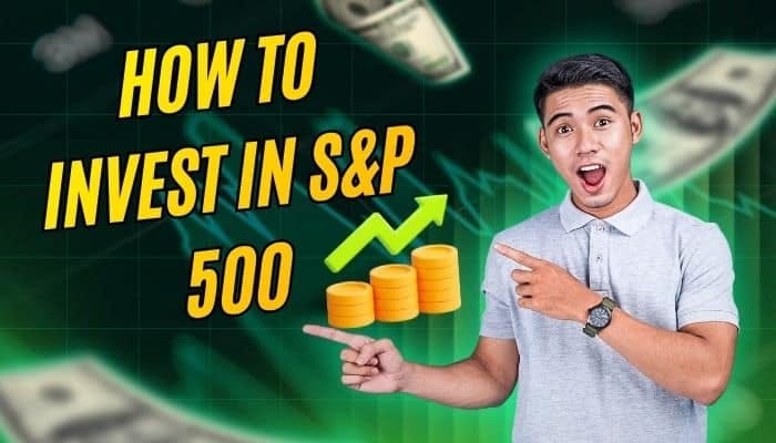 How to Invest in S&P 500 for Long-Term Wealth: A Beginner-Friendly Guide