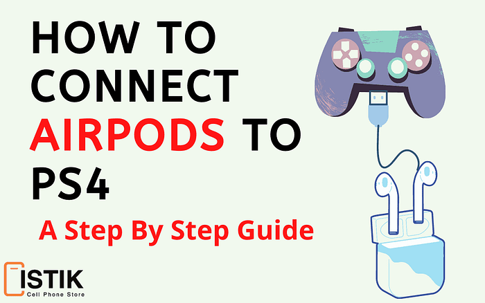 Connect AirPods to PS4. A Step By Step Guide | by Mustufa Ansari | CodixLab  | Medium