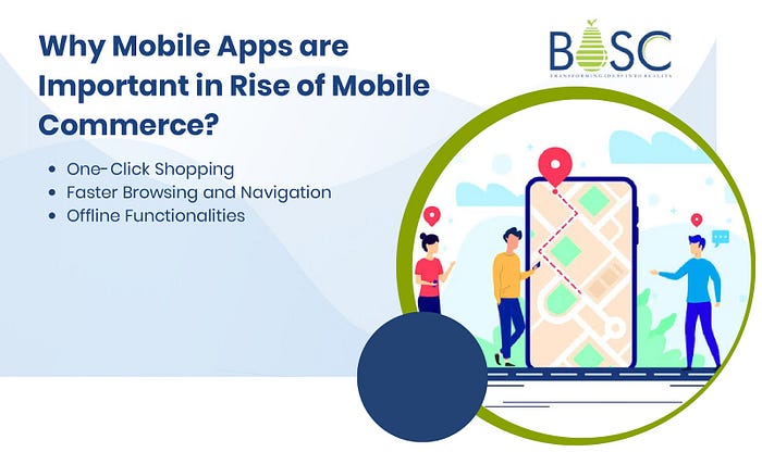 Why Mobile Apps: The Rise of Mobile Commerce