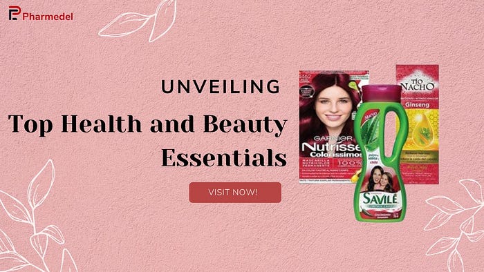 Unveiling Top Health and Beauty Essentials From Pharmedel