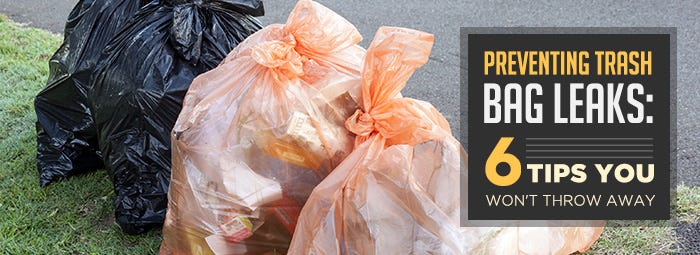 How to Prevent Trash Bag Leaks: 6 Tips that Aren't Rubbish, by Trashcans  Unlimited