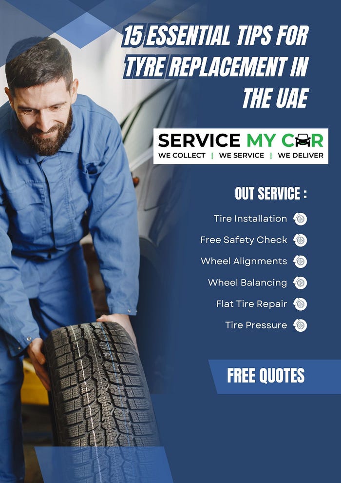 15 Essential Tips for Tyre Replacement in the UAE — ServiceMyCar