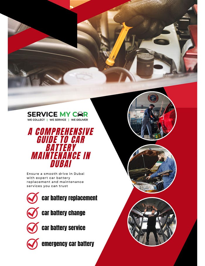 A Comprehensive Guide to Car Battery Maintenance in Dubai — ServiceMyCar