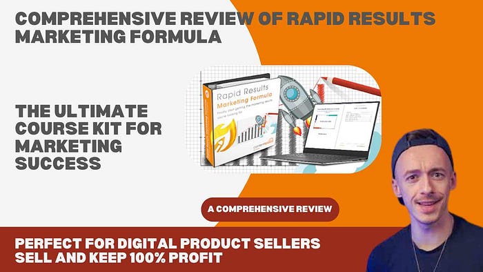 Comprehensive Review of Rapid Results Marketing Formula: The Ultimate Course Kit for Marketing Success Ideal for Digital Product Sellers — Buy, Customize, and Resell for 100% Profit