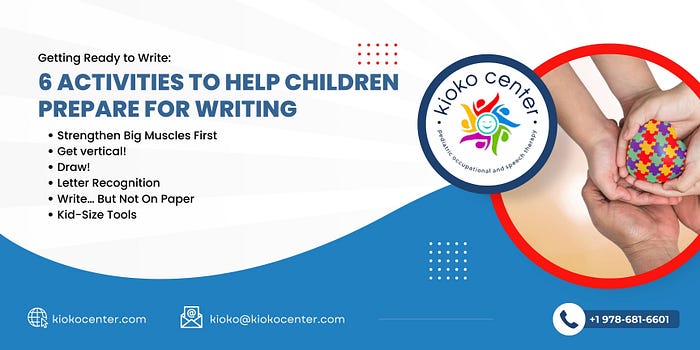 Kioko Center Getting Ready to Write: 6 Activities to Help Children Prepare for Writing