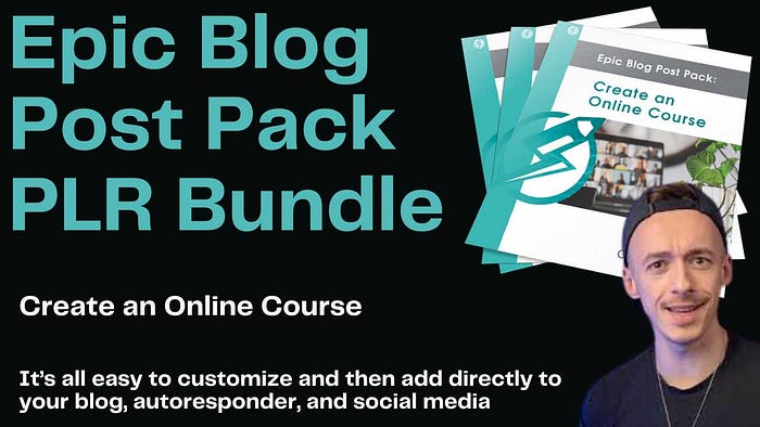 Comprehensive Review of Epic Blog Post Pack PLR Bundle: Create an Online Course It’s all easy to customize and then add directly to your blog, autoresponder, and social media