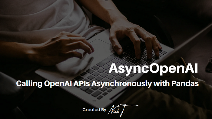 AsyncOpenAI - Calling OpenAI APIs Asynchronously with Pandas image.