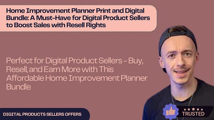 Home Improvement Planner Print and Digital Bundle: A Must-Have for Digital Product Sellers to Boost Sales with Resell Rights