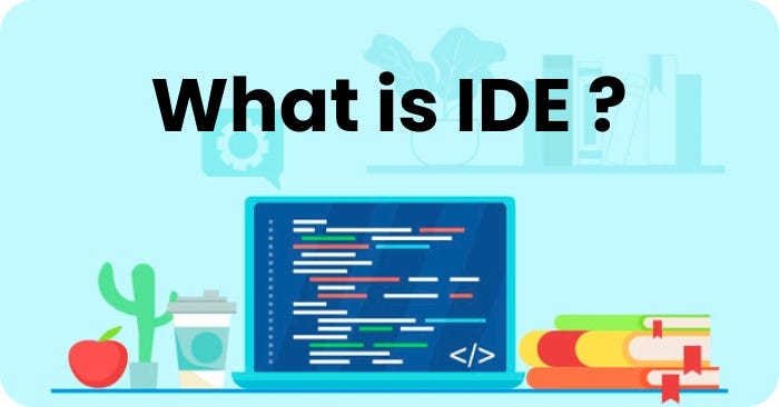 What is an IDE?. IDE mean is Integrated development… | by Muditha Kasun ...