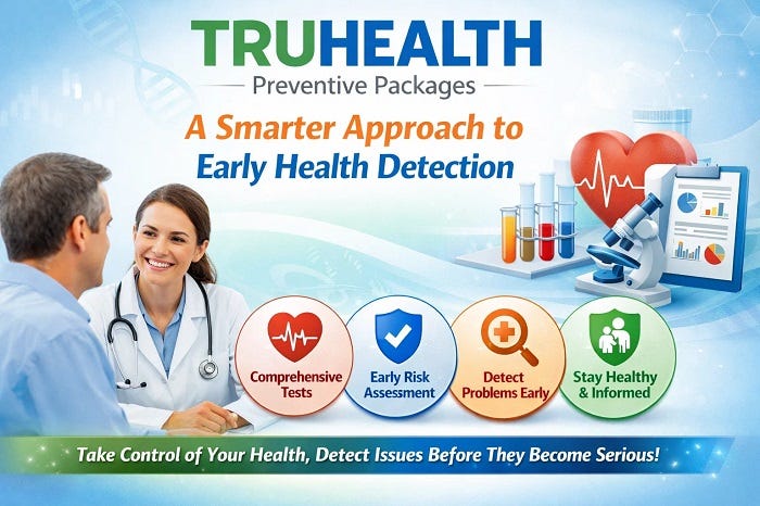 TRUHEALTH Preventive Packages: A Smarter Approach to Early Health Detection