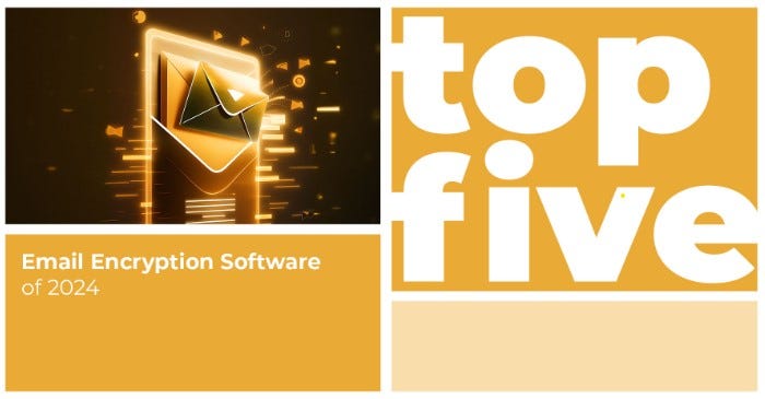 Top 5 Email Encryption Software Of 2024 | by Otis Eleven | Aug, 2024 ...