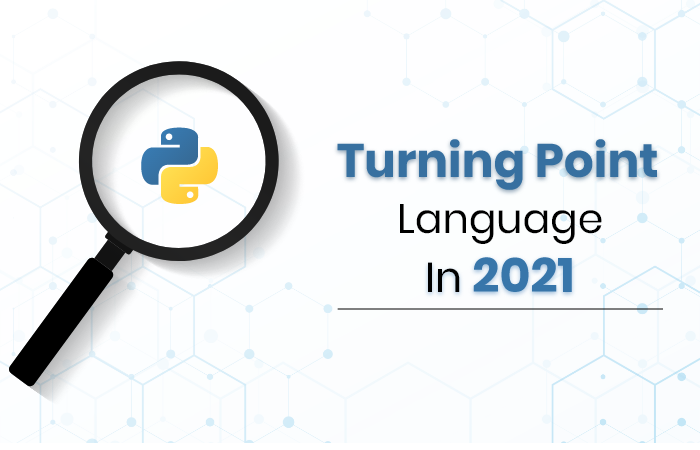 How Python is Proving to be a Turning Point Language in 2021 | by ...
