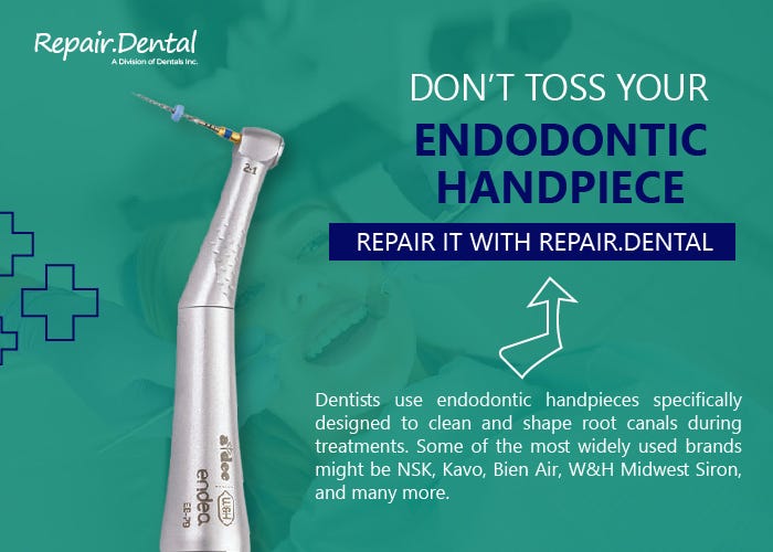 Don’t throw away your endodontic handpiece; fix it using Repair.Dental