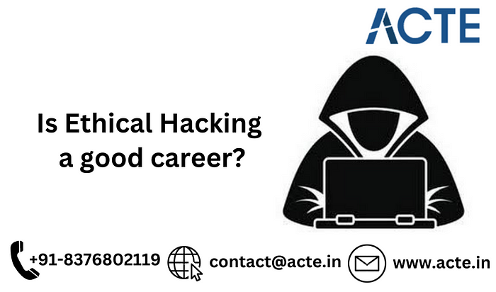 Navigating the Path to Ethical Hacking: Evaluating Career Opportunities and Challenges