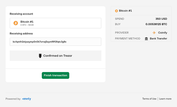 Finish the bitcoin purchase by confirming the receiving address on your hardware wallet.
