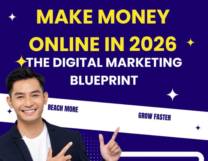 How to Make Money Online in 2026: The Digital Marketing Blueprint Nobody Talks About