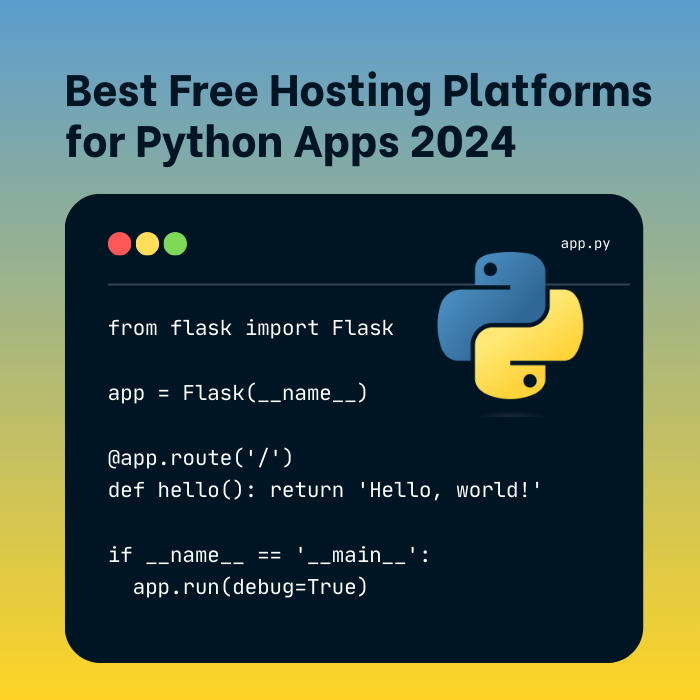 5 Top Free Hosting Platforms for Python Apps 2024 — Best Heroku  Alternatives | by Alisdair Broshar | Medium