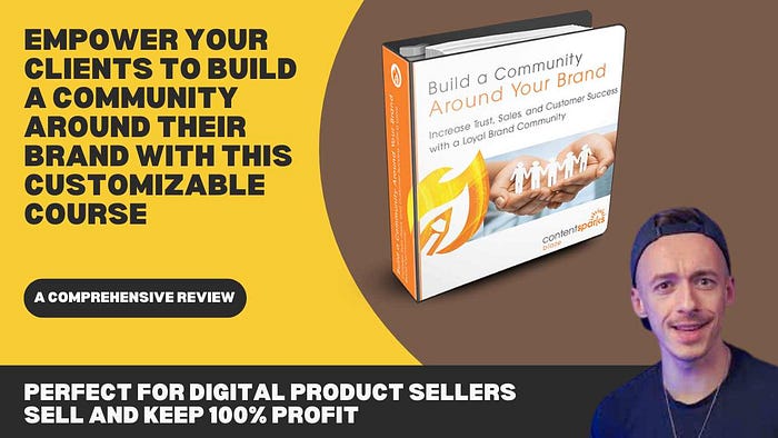 Empower Your Clients to Build a Community Around Their Brand with This Customizable Course A Ready-to-Use Course Kit for Digital Product Sellers to Educate, Sell, and Profit from Community-Building Strategies