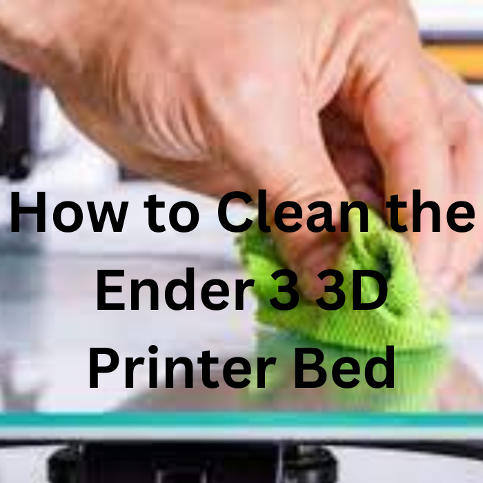 How to Clean the Ender 3 3D Printer Bed by HOC Publishing Medium