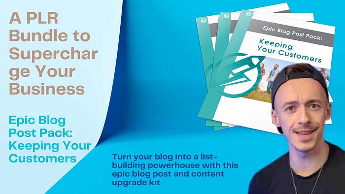 Comprehensive Review of Epic Blog Post Pack: Keeping Your Customers — A PLR Bundle to Supercharge Your Business Turn your blog into a list-building powerhouse with this epic blog post and content upgrade kit