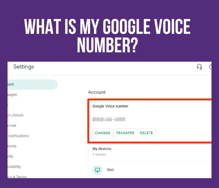 What Is My Google Voice Number?. If you are asking yourself, “What is