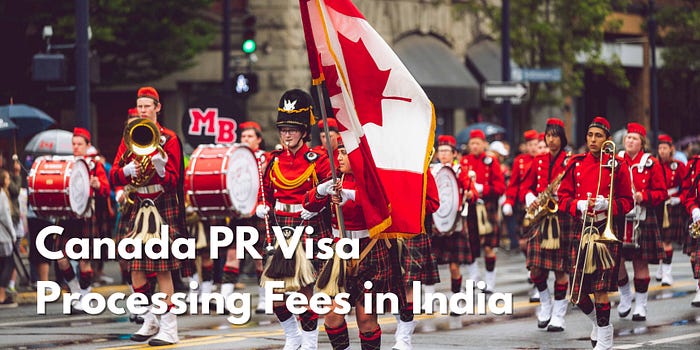 Canada PR Visa Processing Fees in India