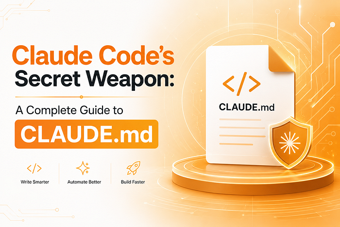 Claude Code’s Secret Weapon: A Complete Guide to CLAUDE.md