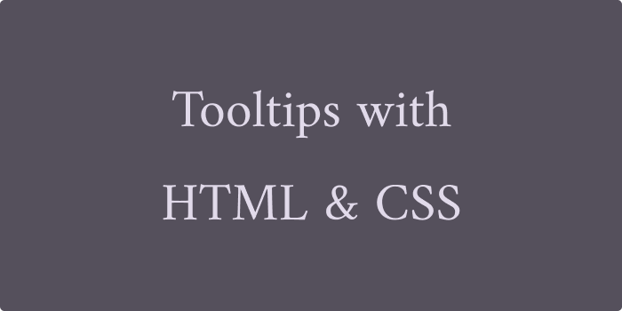 tooltips-with-html-css-let-s-make-some-simple-tooltips-with-by