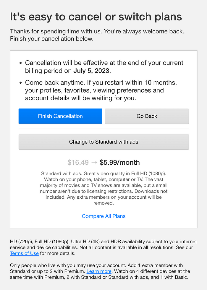 A screenshot of Netflix’s cancellation page, which clearly communicates when the cancellation will be effective as well as a prominent blue CTA that says Finish Cancellation.