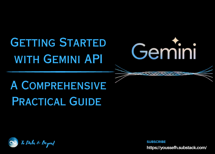 Getting Started with Gemini API: A Comprehensive Practical Guide