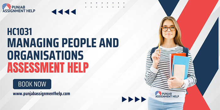 HC1031 Managing People and Organisations T2 2024 Final Assessment Help