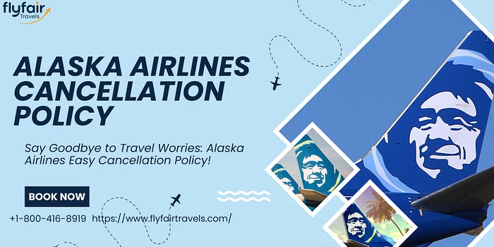 alaska cancellation fee