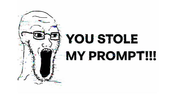 Stealing prompts is fine