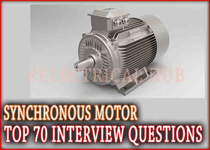 Top 70 Synchronous Motor Interview Questions Best Overview by AWAZAD