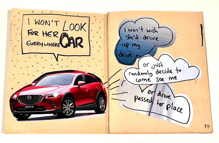 Zine collage pages with a car, saying I won???t look for her car everywhere
