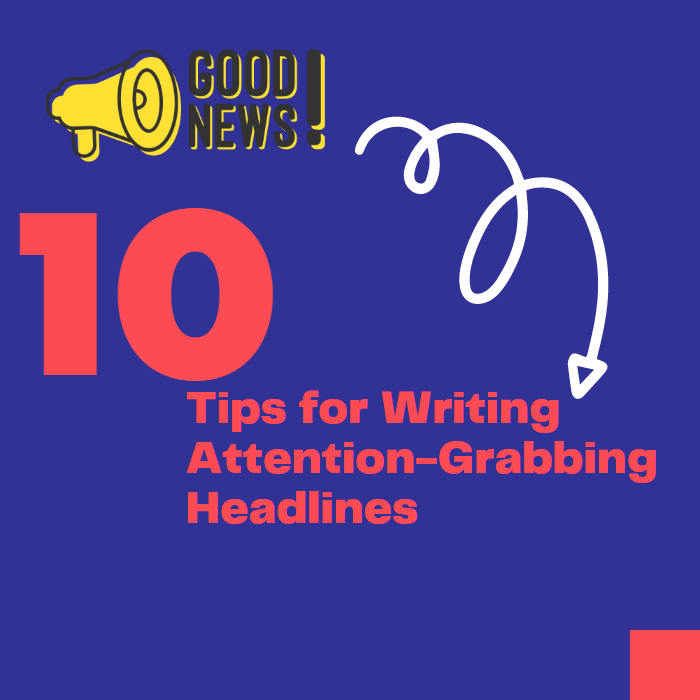 The Art of Crafting Compelling Headlines: A Guide to Writing Attention-Grabbing Titles