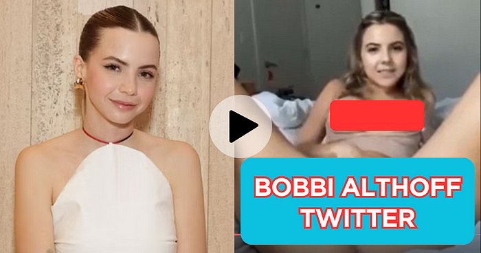 Bobbi Althoff Video Twitter