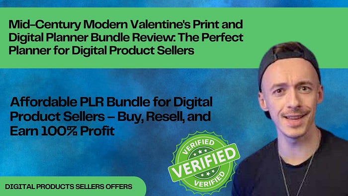 Mid-Century Modern Valentine’s Print and Digital Planner Bundle Review: The Perfect Planner for Digital Product Sellers Affordable PLR Bundle for Digital Product Sellers — Buy, Resell, and Earn 100% Profit
