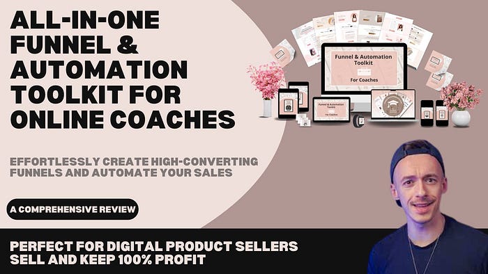 All-in-One Funnel & Automation Toolkit for Online Coaches: Effortlessly Create High-Converting Funnels and Automate Your Sales Perfect for Digital Product Sellers — Buy, Use, and Resell with 100% Profit