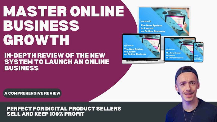Master Online Business Growth: In-Depth Review of The New System to Launch an Online Business PERFECT FOR DIGITAL PRODUCT SELLERS SELL AND KEEP 100% PROFIT